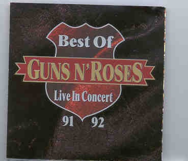 Guns N’ Roses – Best Of Live In Concert 1991 – 1992 ( Living Legend ) front cover Guns N' Roses - Best Of Live In Concert 1991 - 1992 ( Living Legend ) front cover