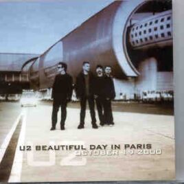U2 - Beautiful Day In Paris (  Paris , France , October 19th , 2000 + Bonustracks Live At The BBC  ) front cover