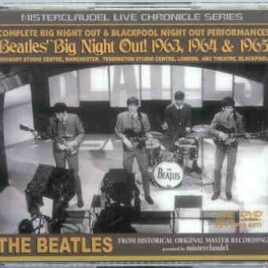 The Beatles - Big Night Out 1963 , 1964 & 1965 ( 1 CD / 2 DVD Set )   ( Misterclaudel ) front cover
