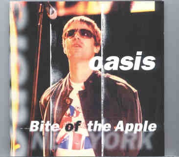Oasis – Bite Of The Apple ( KTS ) ( 2 CD SET ) ( New York , August 10th , 1997 ) front cover Oasis - Bite Of The Apple ( KTS ) ( 2 CD SET ) ( New York , August 10th , 1997 ) front cover