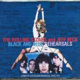 Rolling Stones - Black And Blue Rehearsals ( 4 CD SET ) ( With Jeff Beck , Complete Rotterdam Rehearsal Tapes 1975 ) front cover