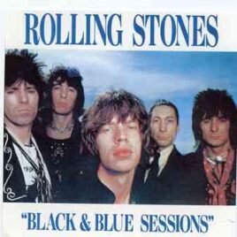 Rolling Stones - Black And Blue Sessions ( Live in Studio , at the Musicland Studios Munich , Germany , March 1975 ) front cover