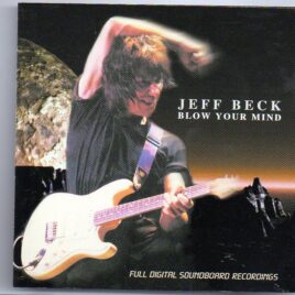Jeff Beck - Blow Your Mind ( 2 CD set )  ( Live at Oakdale Theater , Wallengford , CT , March 21st , 1999 ) front cover