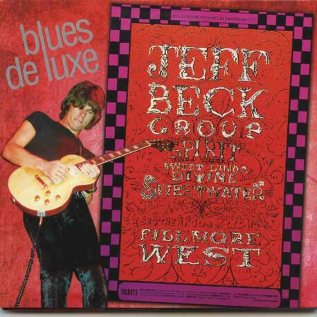 Jeff Beck - Blues De Luxe ( Godfatherecords ) ( Fillmore West July 1968 , Detroit Nov 1968 & Laurel Pop Fest July 1969 )