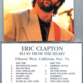 Eric Clapton - Blues From The Heart ( 2 CD set ) ( Fillmore West , California , November 1994 )
