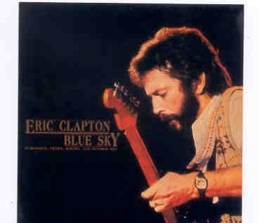 Eric Clapton – Blue Sky ( 2 CD SET ) ( Stadthalle , Vienna , Austria , October 6th , 1979 ) ( Beano ) front cover Eric Clapton - Blue Sky ( 2 CD SET ) ( Stadthalle , Vienna , Austria , October 6th , 1979 ) ( Beano ) front cover