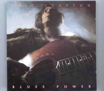 Eric Clapton – Blues Power ( Chapter One ) ( Providence , Rhode Island , 1974 ) front cover Eric Clapton - Blues Power ( Chapter One ) ( Providence , Rhode Island , 1974 ) front cover