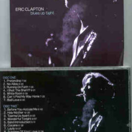 Eric Clapton - Blues Up Tight ( 2 CD set ) ( Olympiahalle , Munich , Germany , March 1st , 1990 )