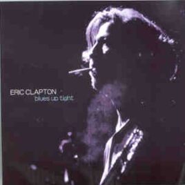 Eric Clapton - Blues Up Tight ( 2 CD set ) ( Olympiahalle , Munich , Germany , March 1st , 1990 ) front cover