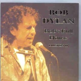 Bob Dylan - Bob's Full House   ( 2 CD SET )( Brixton III - 3rd Night at Brixton , UK , 3-31-1995 ) front cover