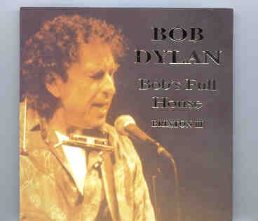 Bob Dylan – Bob’s Full House ( 2 CD SET )( Brixton III – 3rd Night at Brixton , UK , 3-31-1995 ) front cover Bob Dylan - Bob's Full House ( 2 CD SET )( Brixton III - 3rd Night at Brixton , UK , 3-31-1995 ) front cover