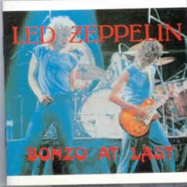 Led Zeppelin - Bonzo At Last ( Seagull ) ( 2 CD set ) ( Berlin 5/7/80 & Complete Concert in Berlin 7/7/1980 ) front cover