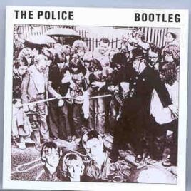 Sting / The Police - The Police - Bootleg ( Live at The Whiskey , Los Angeles , USA , 1991 ) front cover