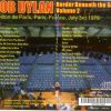 Bob Dylan - Border Beneath The Sun 2 ( 2 CD set ) ( Pavillon de Paris , Paris , France , July 3rd , 1978 )