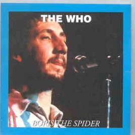 The Who - Boris The Spider ( London , UK , May 18th , 1974 vol. 1 )  ( Oil Well ) front cover
