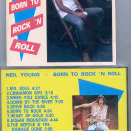 Neil Young / CSNY - Born To Rock 'N' Roll ( Oh Boy Recs. ) ( Live In The USA )