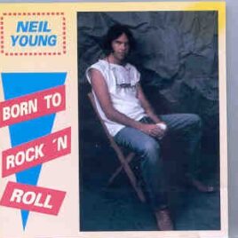 Neil Young / CSNY - Born To Rock 'N' Roll  ( Oh Boy Recs. ) ( Live In The USA ) front cover