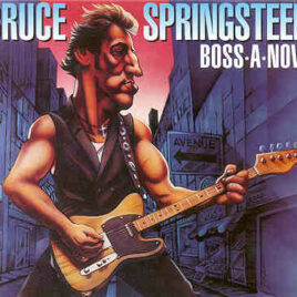 Bruce Springsteen - Boss-a-Nova ( 2 CD set ) Berkeley Community Theatre , San Francisco , CA , USA , Nov 29th , 1995 )