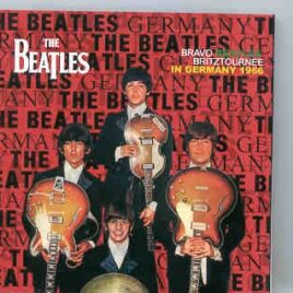 The Beatles - Bravo Britztournee  ( In Germany 1966 ) ( 2 CD SET ) ( MBE ) front cover