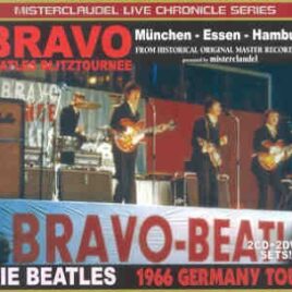 The Beatles - Bravo Britztournee 1966 Germany Tour ( 2 CD + 2 DVD set )   ( Misterclaudel ) front cover
