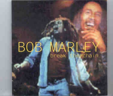 Bob Marley – Break The Chain ( Dortmund , June 13th , 1980 ) front cover Bob Marley - Break The Chain ( Dortmund , June 13th , 1980 ) front cover