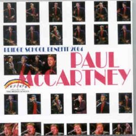 Paul McCartney - Bridge School Benefit ( Mountain View , CA , USA , October 24th , 2004 ) front cover