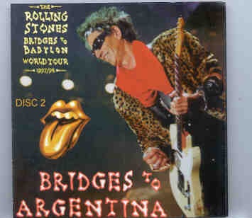 Rolling Stones – Bridges To Argentina Part 2 ( Buenos Aires , Argentina , March 30th , 1998 ) front cover Rolling Stones - Bridges To Argentina Part 2 ( Buenos Aires , Argentina , March 30th , 1998 ) front cover