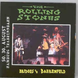 Rolling Stones - Bridges to Bahrenfeld ( Hamburg , Germany , Aug. 30th , 1998 ) ( 2 CD SET ) front cover
