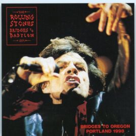 Rolling Stones - Bridges to Oregon ( 2 CD SET ) ( Vinyl Gang ) ( Rose Garden Portland , Oregon , January 31st , 1998 ) front cover