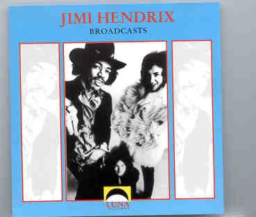 Jimi Hendrix – Broadcasts ( Luna Records ) ( Live Broadcasts 1967 – 1970 ) front cover Jimi Hendrix - Broadcasts ( Luna Records ) ( Live Broadcasts 1967 - 1970 ) front cover