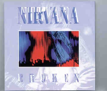 Nirvana – Broken ( Salem , Oregon , December 14th , 1993 ) ( Flashback ) front cover Nirvana - Broken ( Salem , Oregon , December 14th , 1993 ) ( Flashback ) front cover