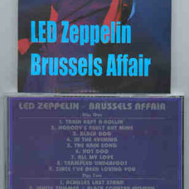 Led Zeppelin - Brussels Affairs ( Swingin' Pig ) ( 2 CD SET ) ( Brussels , Belgium , June 20th , 1980 )