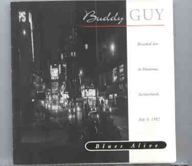 Buddy Guy – Blues Alive ( Swingin’ Pig ) ( Live In Switzerland , July 9th , 1986 ) front cover Buddy Guy - Blues Alive ( Swingin' Pig ) ( Live In Switzerland , July 9th , 1986 ) front cover