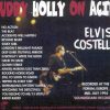 Elvis Costello - Buddy Holly On Acid ( Soundboard Live at The Forum , Europe , Mid July , 1994 )