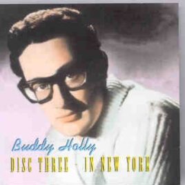Buddy Holly - What You Been A Missin'   Disc Three ( Vigotone ) front cover