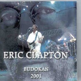 Eric Clapton - Budokan 2001 ( Tokyo 2001 , December 4th , 2001 ) ( 2 CD set ) front cover