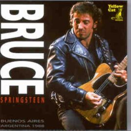 Bruce Springsteen - Buenos Aires Argentina 1988 ( 2 CD set ) ( Yellow Cat ) front cover