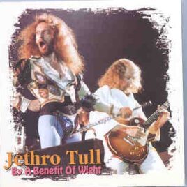 Jethro Tull - By A Benefit Of Wight ( Isle Of Wight Festival , August 30th , 1970 ) ( STTP ) front cover