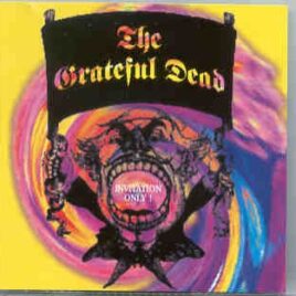 Grateful Dead - Invitation Only ! ( Capitol Theatre , Passaic , New Jersey , USA , 1979 ) ( Oh Boy ) front cover