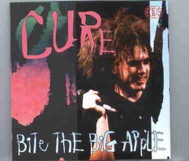 The Cure – Bite The Big Apple ( 2 CD set ) ( Big Music ) ( Live In New York , USA , 1992 ) front cover The Cure - Bite The Big Apple ( 2 CD set ) ( Big Music ) ( Live In New York , USA , 1992 ) front cover