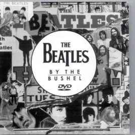 DVD The Beatles - By The Bushel front cover