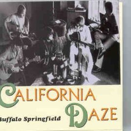 Neil Young / CSNY - California Daze ( Buffalo Springfield ) ( Live in California 1967 - 1968 ) front cover