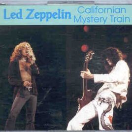 Led Zeppelin - Californian Mystery Train  ( Silver Rarities ) ( 3 CD SET ) ( San Diego , CA , June 19th , 1977 ) front cover
