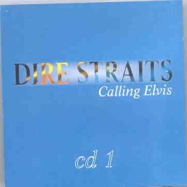 Dire Straits - Calling Elvis Part One  ( Great Dane Recs. ) front cover
