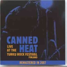 Canned Heat - Live At The Turku Rock Festival ( August 1971 , Finland ) front cover