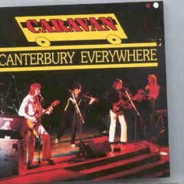Caravan - Canterbury Everywhere ( Live in London 1976 ) ( Oh Boy ) front cover