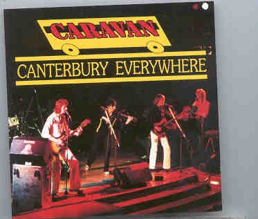 Caravan – Canterbury Everywhere ( Live in London 1976 ) ( Oh Boy ) front cover Caravan - Canterbury Everywhere ( Live in London 1976 ) ( Oh Boy ) front cover