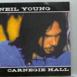 Neil Young / CSNY - Carnegie Hall ( Live at Carnegie Hall , New York City , December 5th , 1970 ) front cover