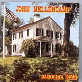 John Cougar Mellencamp - Carolina Shag front cover