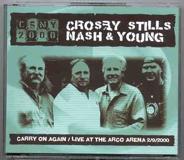 Neil Young / CSNY – Carry On Again ( 3 CD SET ) ( Arco Arena 2/9/2000 ) front cover Neil Young / CSNY - Carry On Again ( 3 CD SET ) ( Arco Arena 2/9/2000 ) front cover